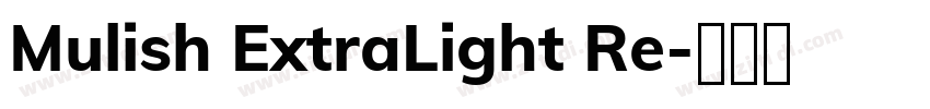 Mulish ExtraLight Re字体转换
